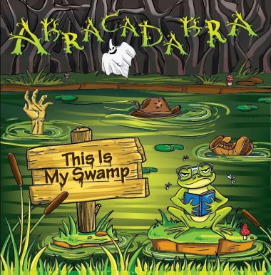 Abracadabra “This Is My Swamp”