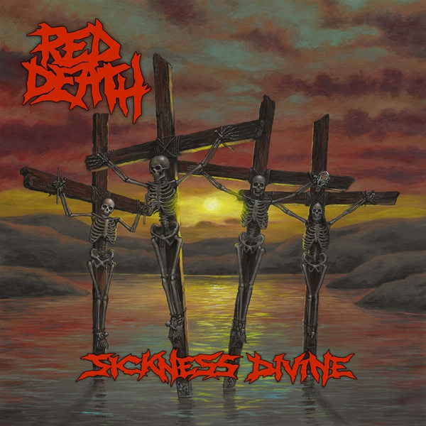 Red Death „Sickness Divine“