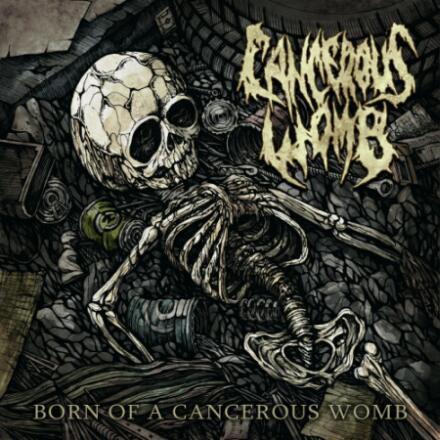Cancerous Womb “Born Of A Cancerous Womb”